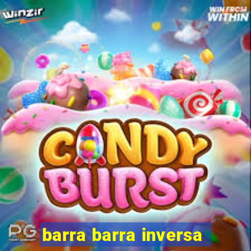 barra barra inversa - twitch